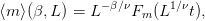               −β∕ν     1∕ν
⟨m ⟩(β, L) = L     Fm (L   t),
